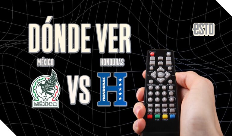 Fecha y horario del México vs Honduras
