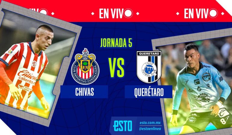 Chivas vs Querétaro en vivo