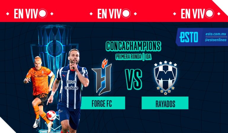 Forge FC ante Rayados dentro de la Copa de Campeones de Concacaf. Arte: Noé López