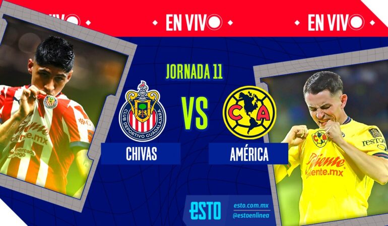 Chivas vs América en vivo de la Jornada 11