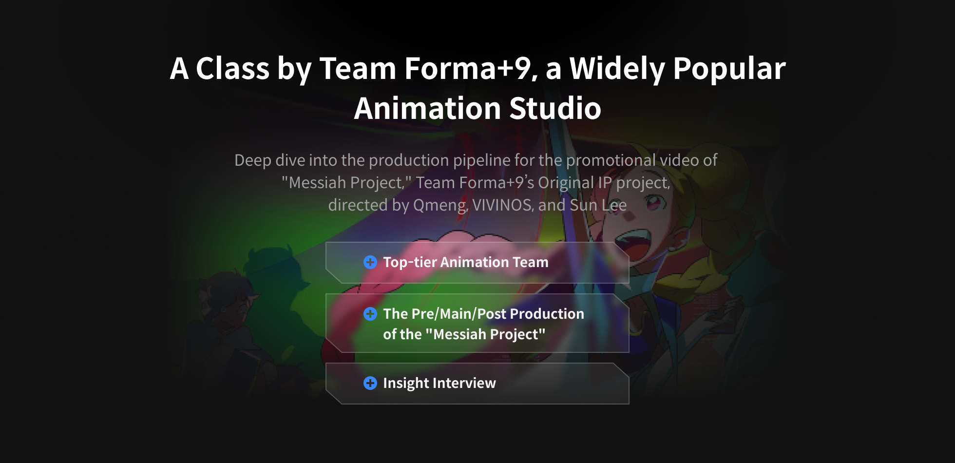 Animation Studio, Team Forma+9