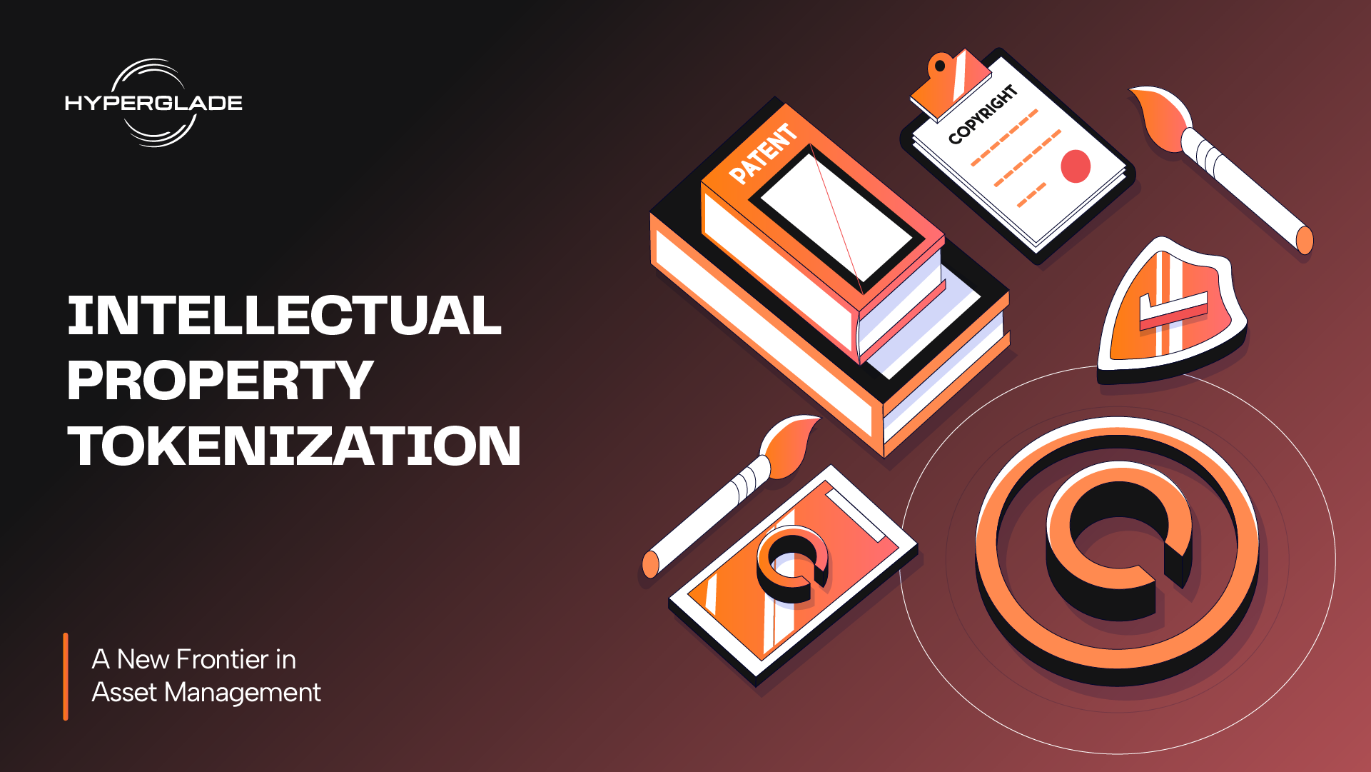 Intellectual Property Tokenization
