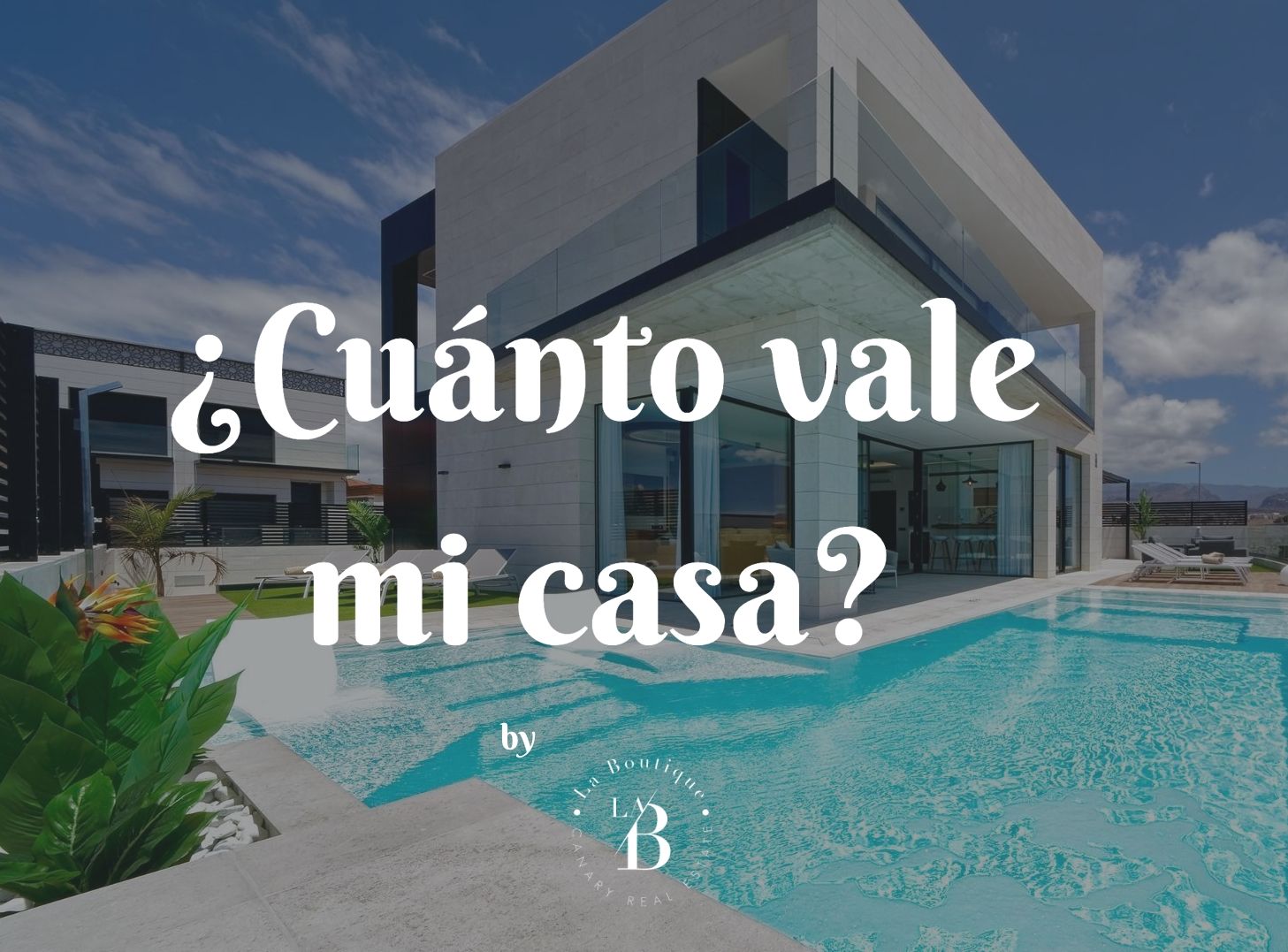 ¿Cuánto vale mi casa?