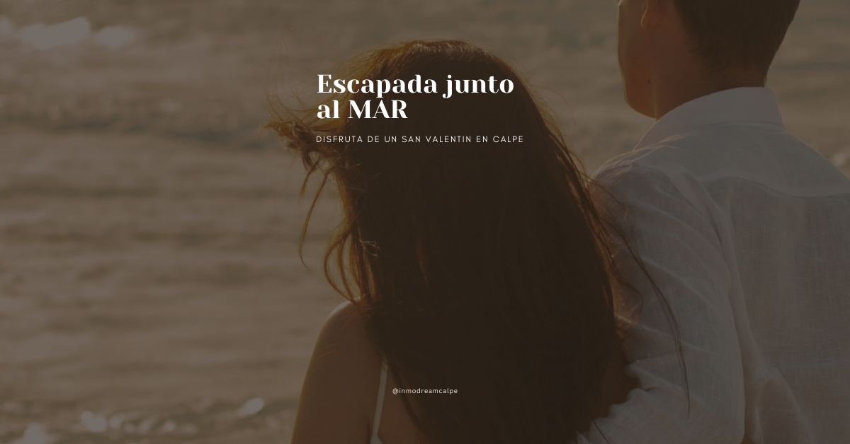 ¿Qué hacer en San Valentin en Calpe?