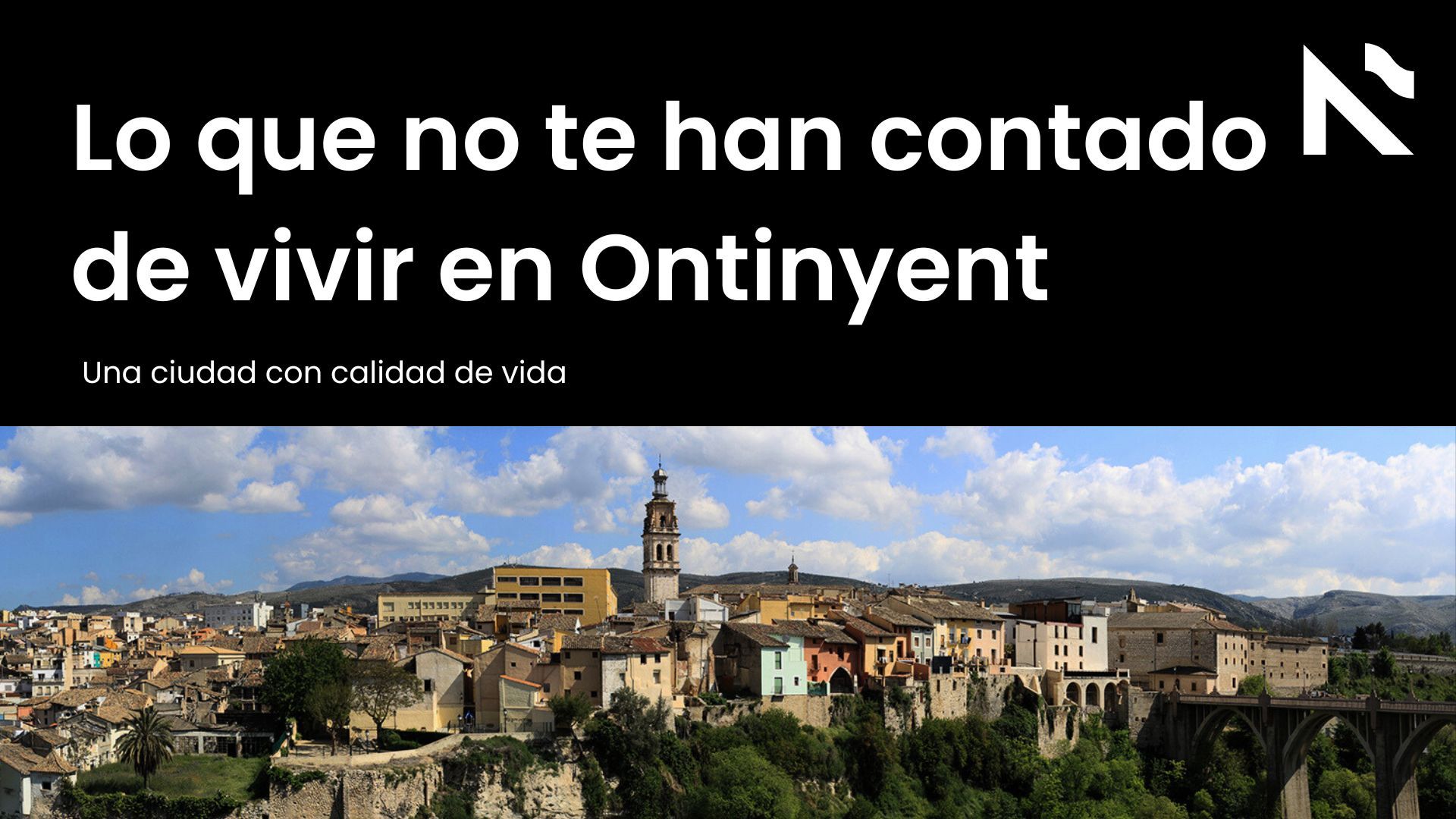 Lo que no te han contado de vivir en Ontinyent