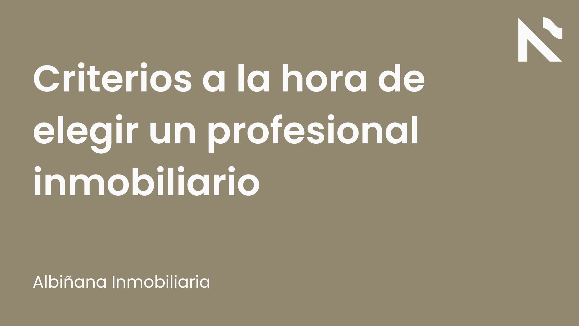 Criterios a la hora de elegir un profesional inmobiliario