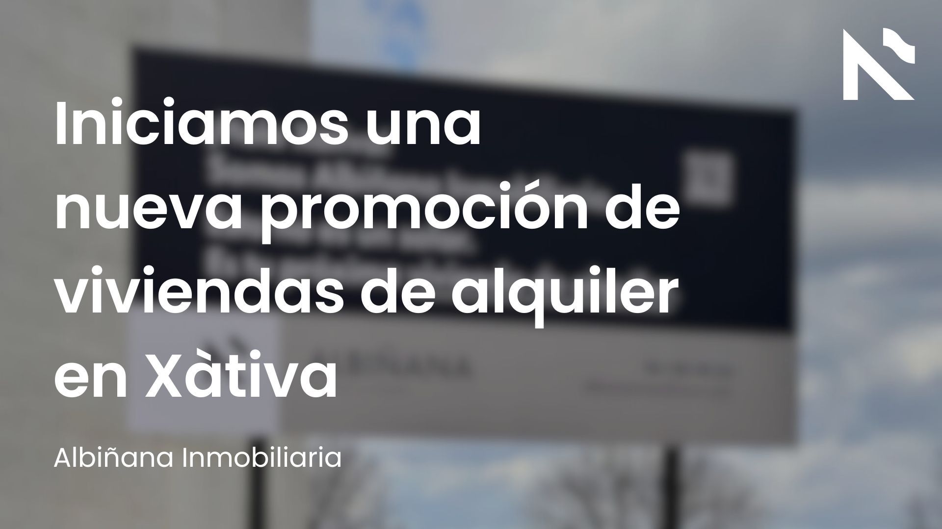 Iniciamos una nueva promoción de viviendas de alquiler en Xàtiva