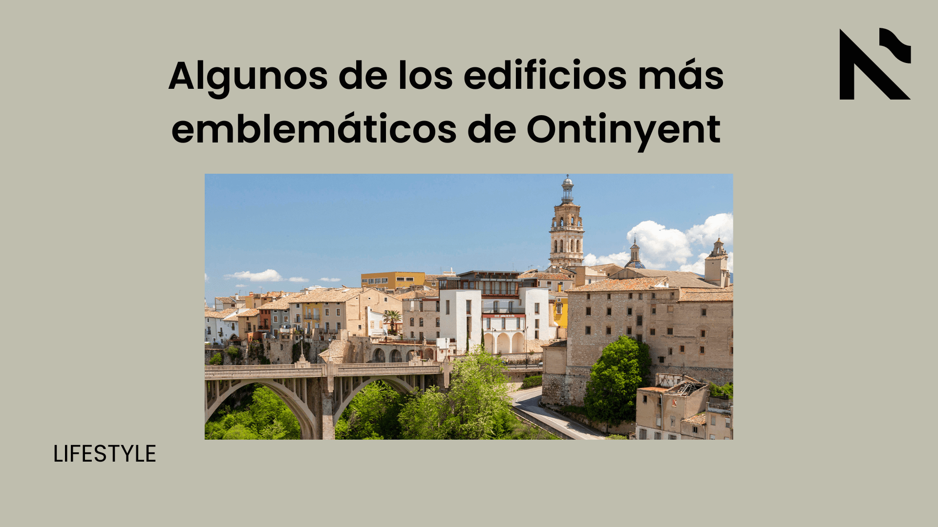 Algunos de los edificios más emblemáticos de Ontinyent
