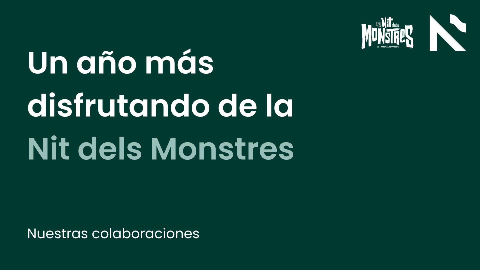 Un año más disfrutando de la Nit dels Monstres