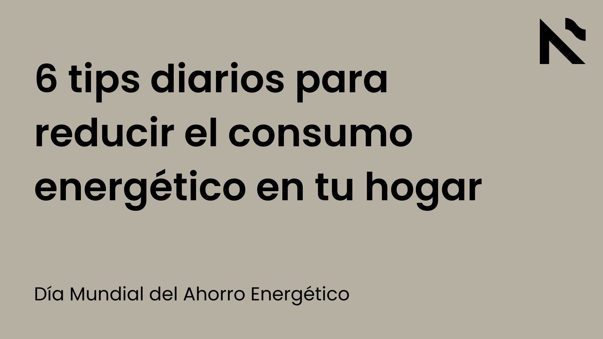 6 tips diarios para reducir el consumo energético en tu hogar