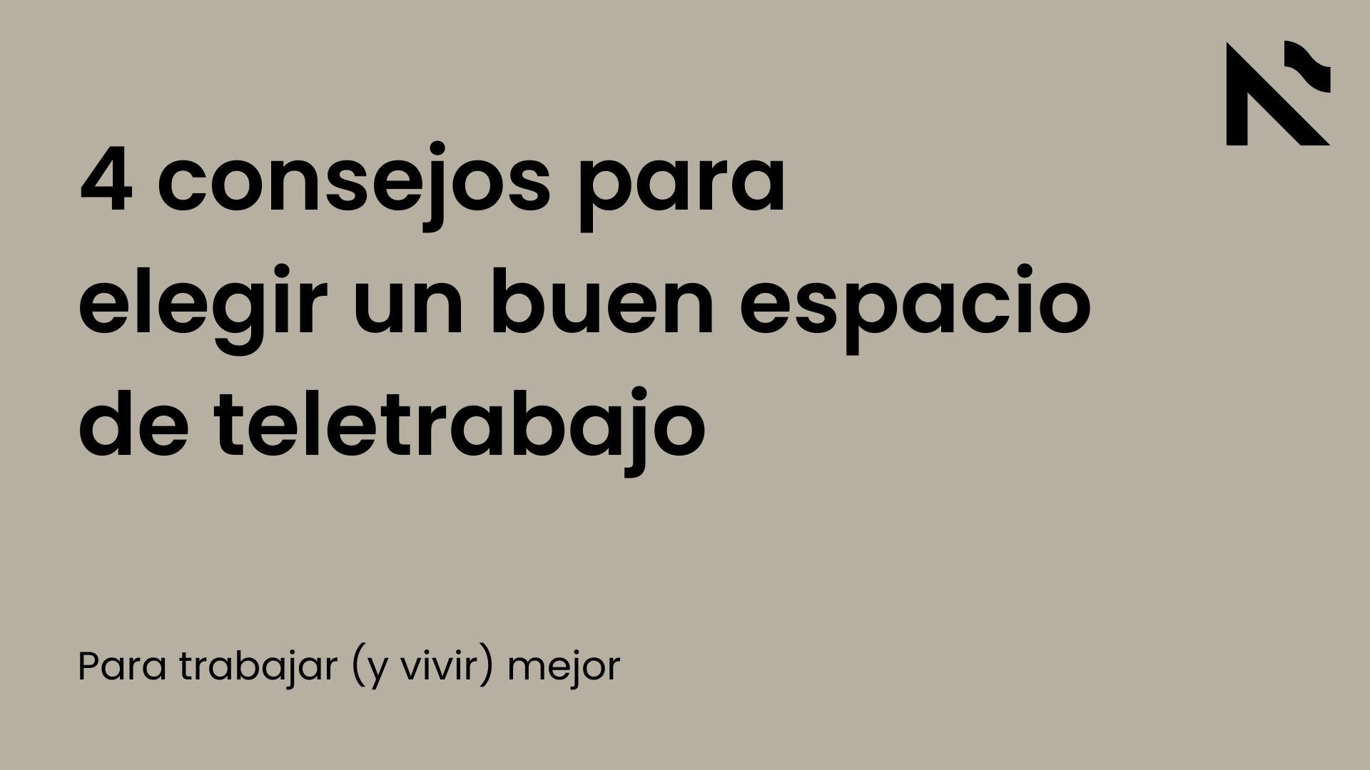 4 Consejos para elegir un buen espacio de teletrabajo