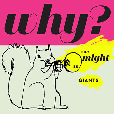 LJX101 - They Might Be Giants - Why?