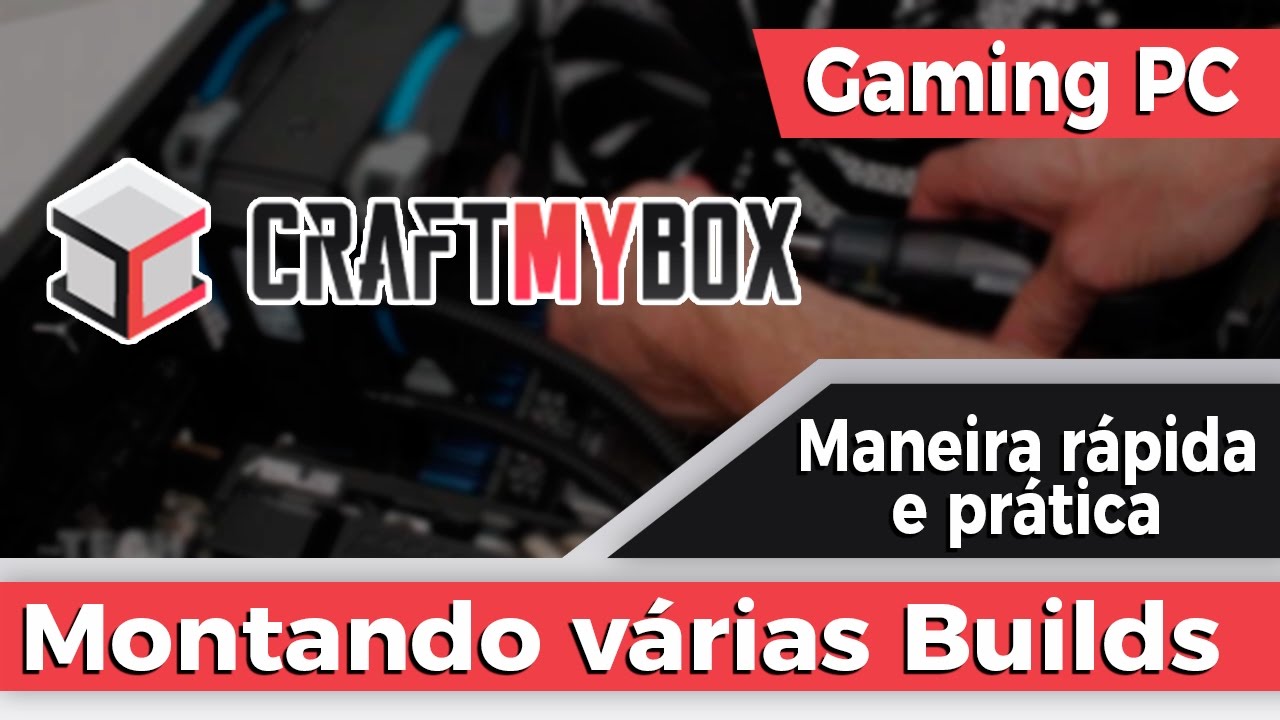 Montando um PC Build — com Luigitec