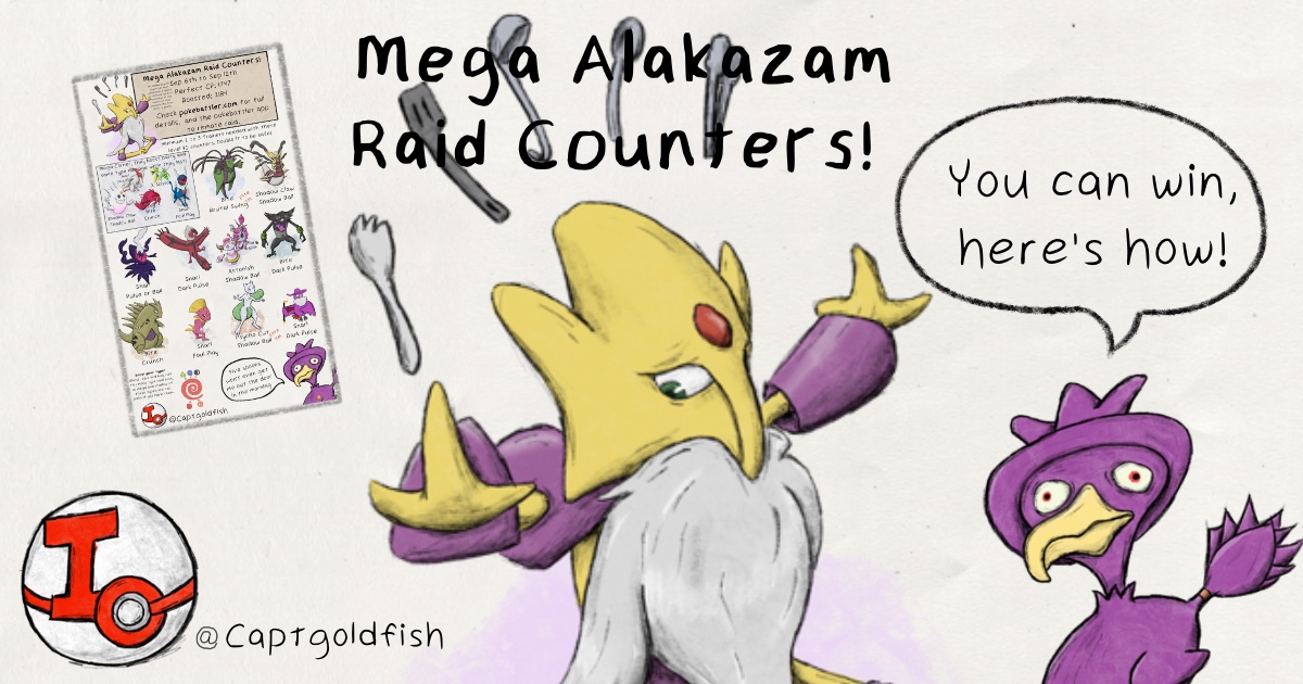Mega Alakazam raid guide. Top general non shadow counters via  pokebattler.com : r/TheSilphRoad
