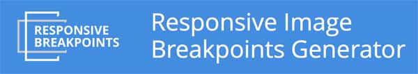 Adaptive Design Fundamentals, New Tool: Responsive Image Breakpoints Generator - Web Teacher