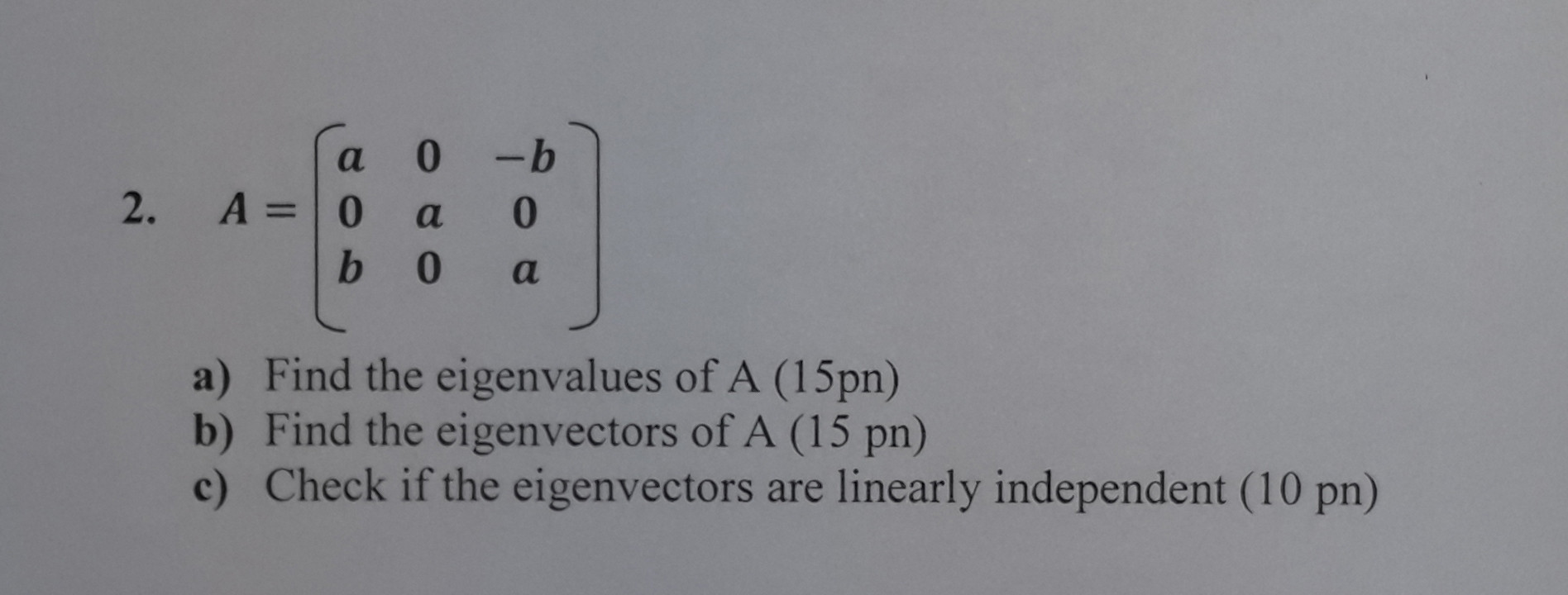Eigenvalues of linear operators, linear algebra - Finding eigenvalues and eigenvectors of 3x3 matrix - Mathematics Stack Exchange