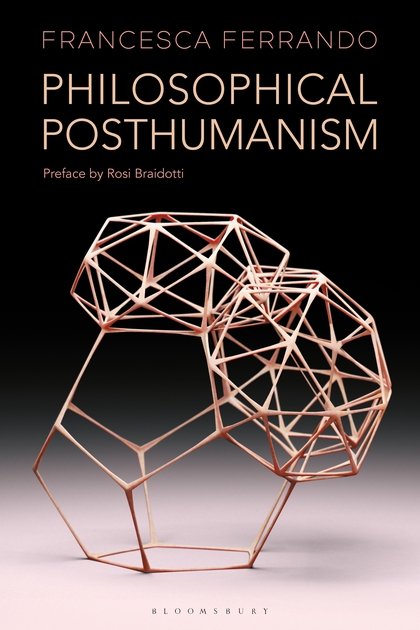 Humanism vs posthumanism, Towards the Posthuman Here and Now: Posthumanism as a Philosophy of our Time | KULT_online