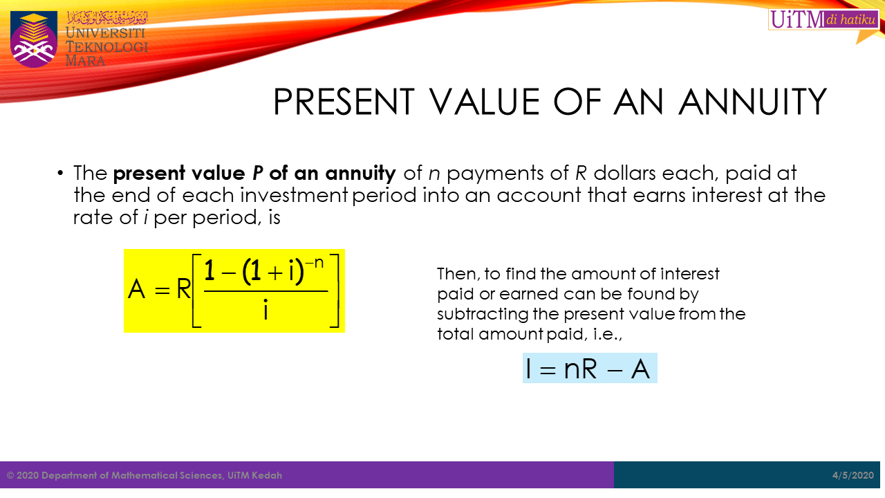 Ordinary vs due annuities, Math. Sc. UiTM Kedah: Annuity
