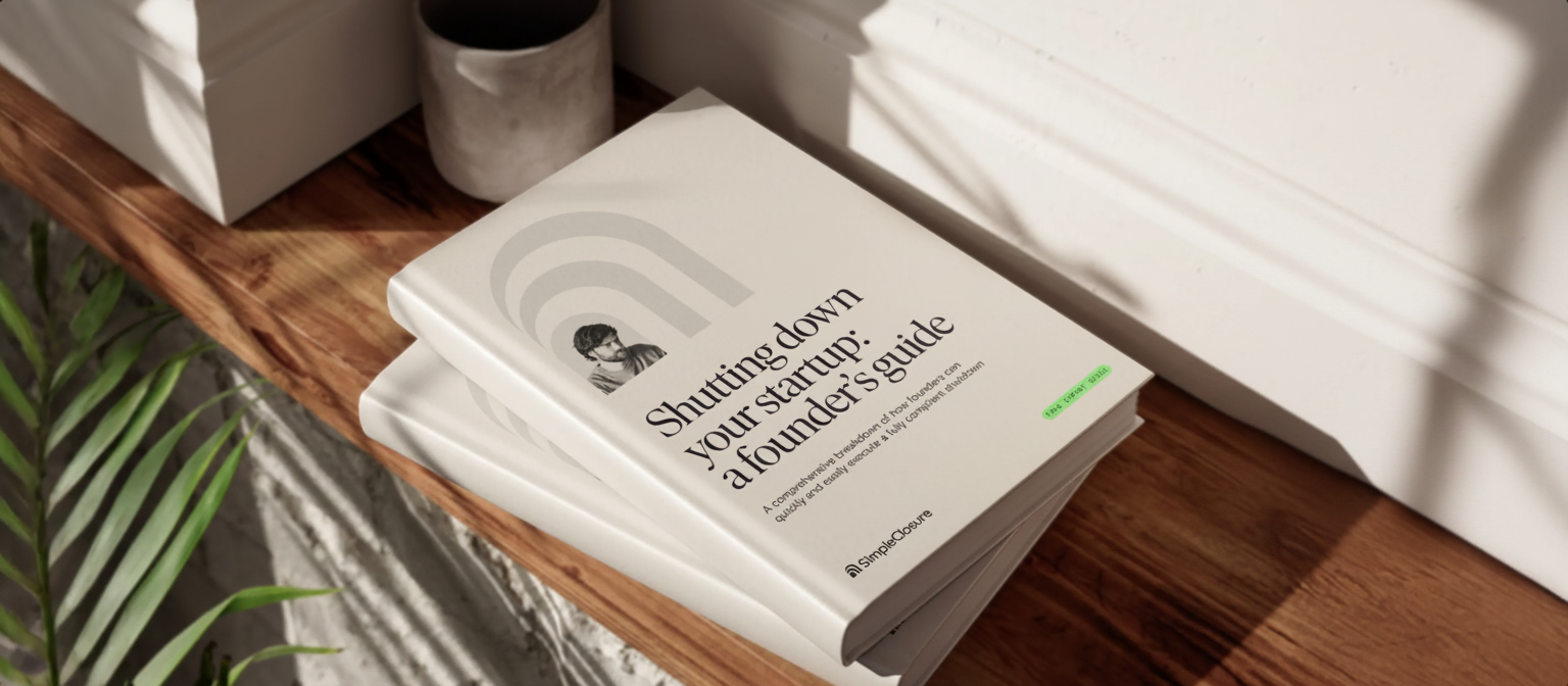 Shutting down your startup: a founder’s guide