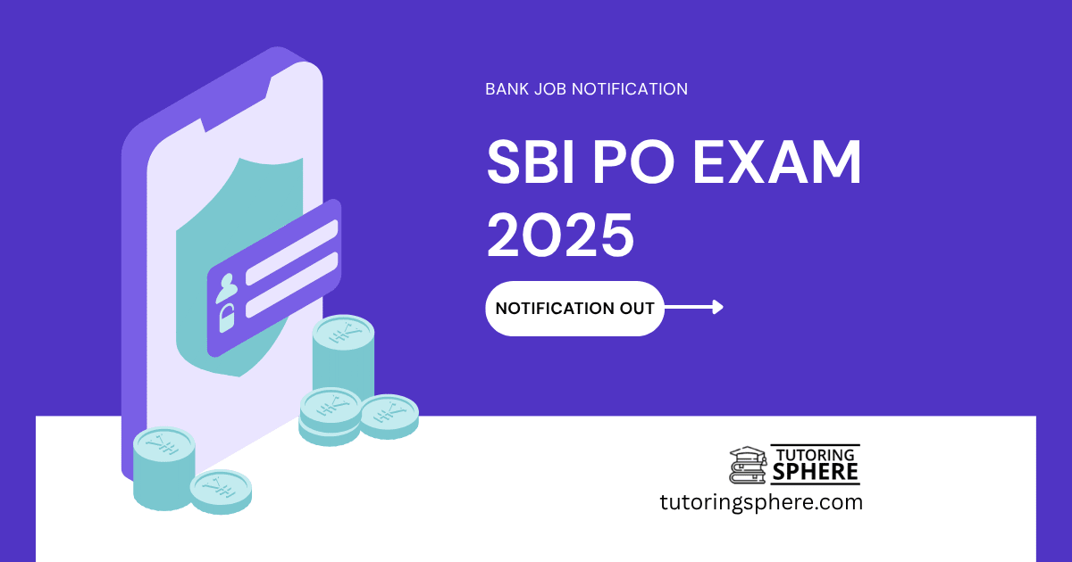 SBI PO Exam 2025 Notification Out: Apply Online for 541 Vacancies Now