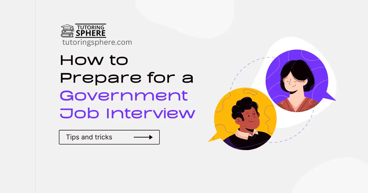 How to Prepare for a Government Job Interview: Q&A Guide