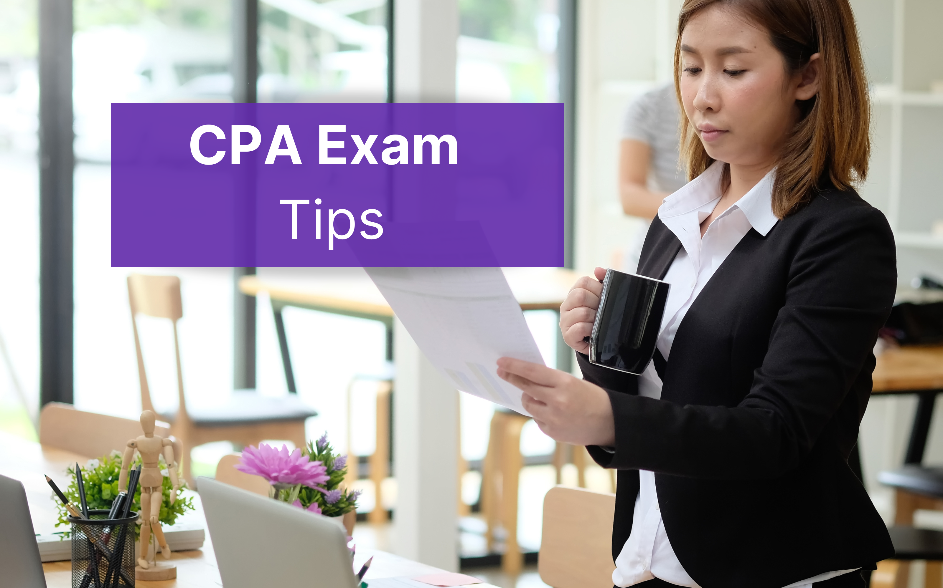 CPA Exam Prep Tips