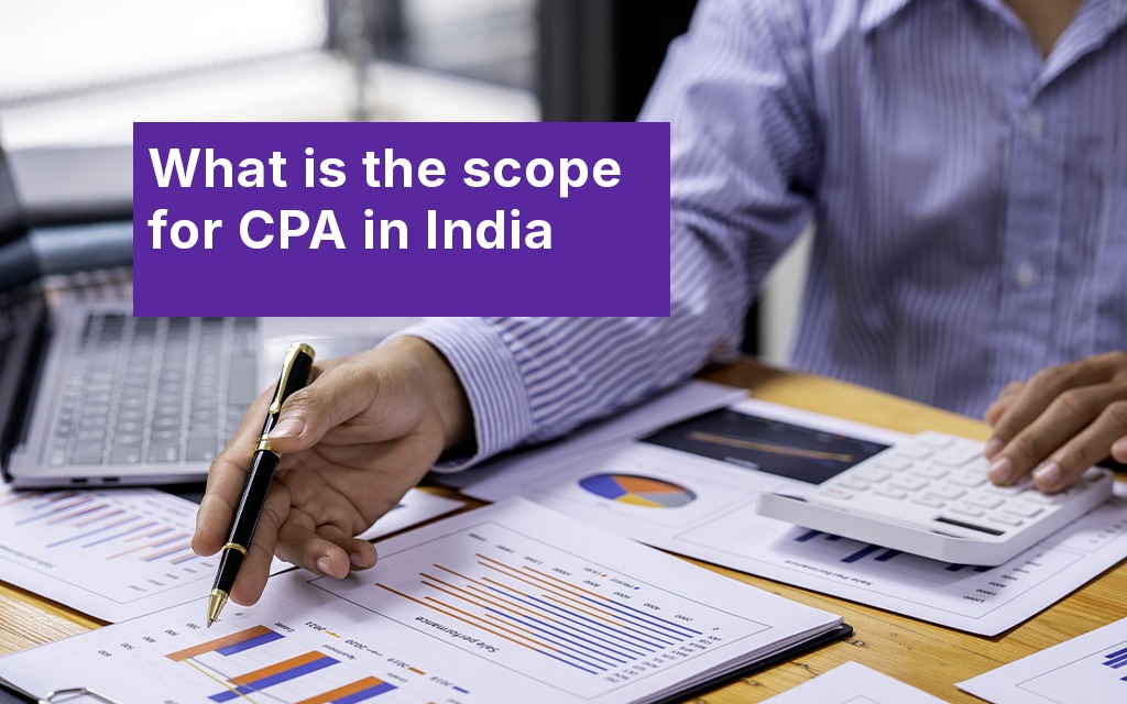 Scope for CPA in India
