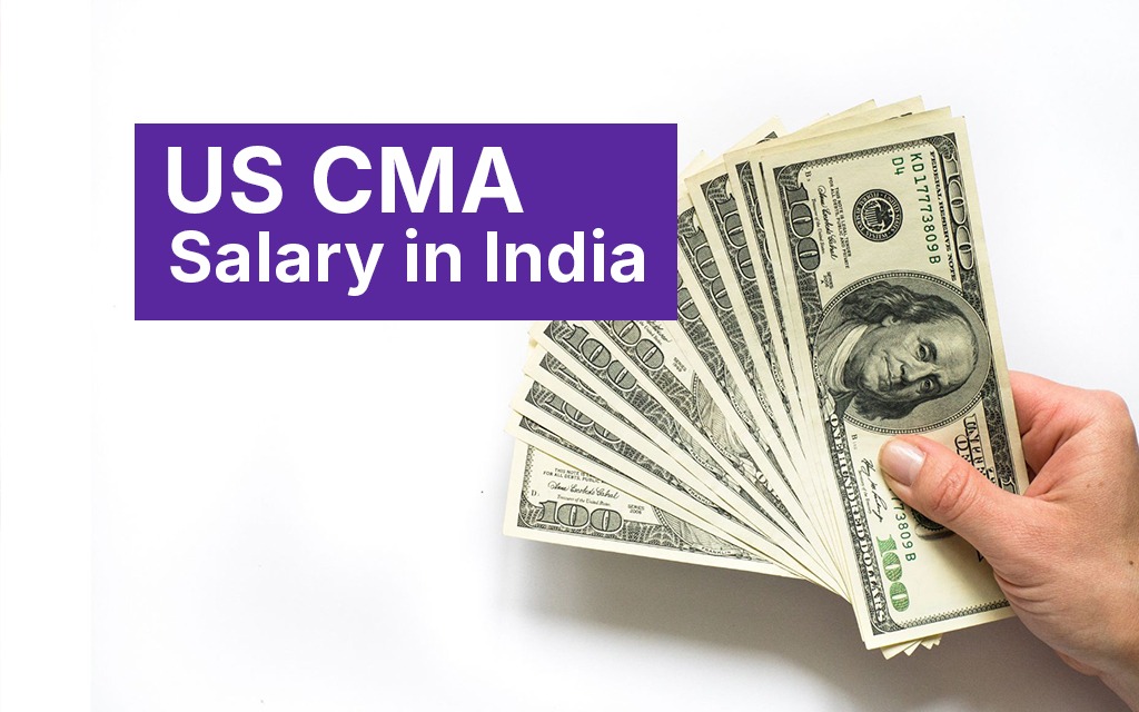 US CMA Salary in India