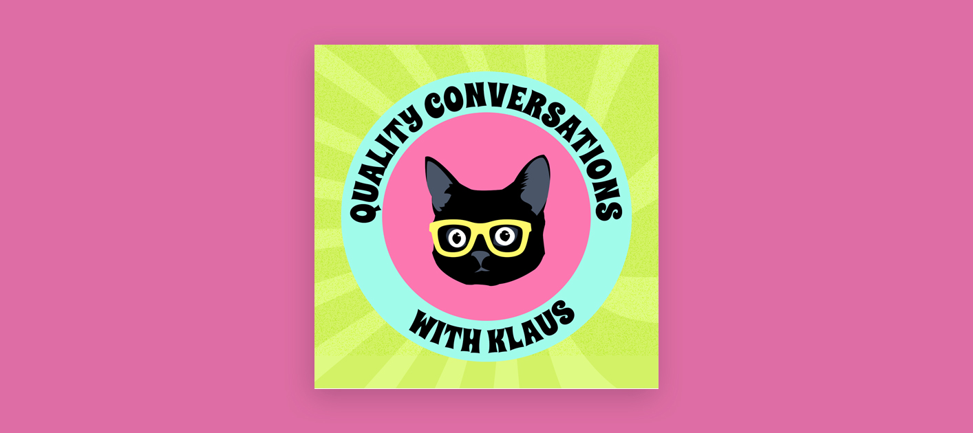 quality-conversations-with-klaus-podcast
