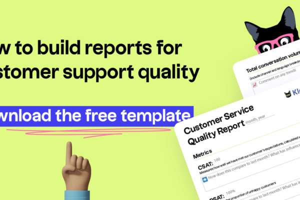 A Practical Guide to Creating Quality Reports for Customer Service Leaders – Free Template