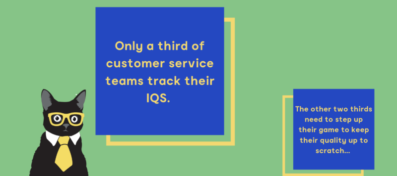 A simple infographic showing that only a third of customer service teams track their IQS.