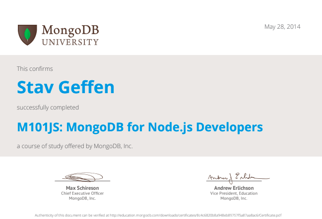 תעודת הסמכה רשמית מטעם MongoDB University המאשרת כי סתיו גפן (Stav Geffen) סיים בהצלחה את הקורס "M101JS: MongoDB for Node.js Developers". התעודה הופקה בתאריך 28 במאי 2014, וכוללת את לוגו החברה וחתימות דיגיטליות של המנכ"ל וסגן נשיא מחלקת החינוך של MongoDB, Inc.