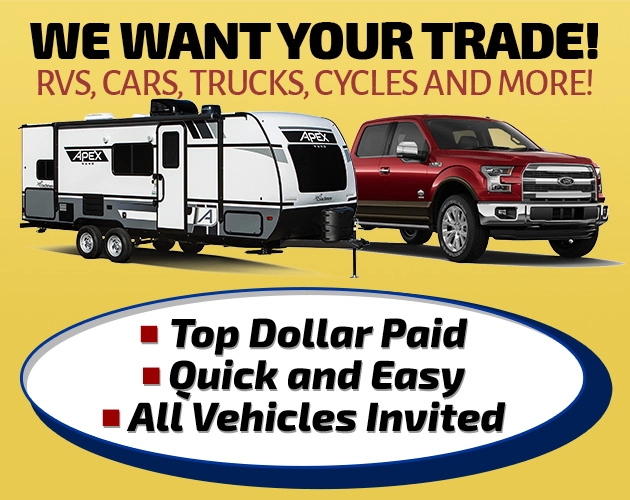 Want To Upgrade? It’s Time To Trade! We Want Your RV Trade In!