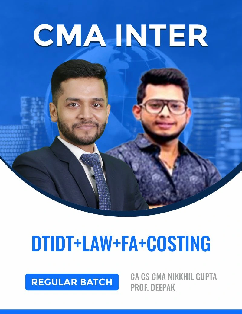 COMBO [DT/IDT+LAW+FA+COSTING] CA CS CMA NIKKHIL GUPTA , PROF. DEEPAK