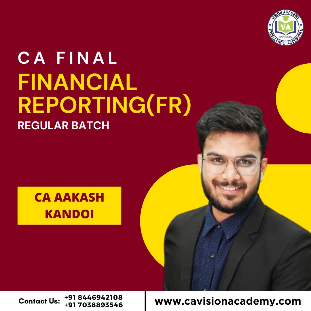 Aakash Kandoi Classes I BB Virtuals I CA Final Financial Reporting (FR) Regular Batch By CA Aakash Kandoi