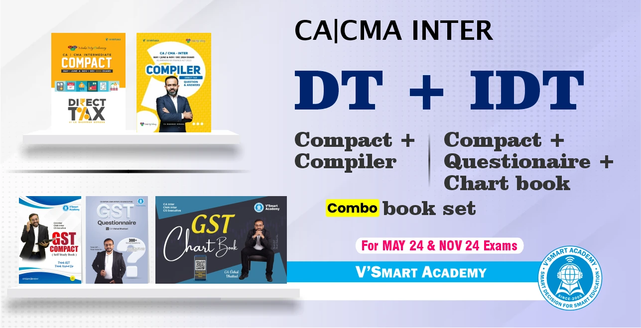 Vsmart Academy Books CA Inter GST and DT Full Book Combo (Compact, Questionnaire, GST Chart Book) By CA Vishal Bhattad and CA Bhanwar Borana