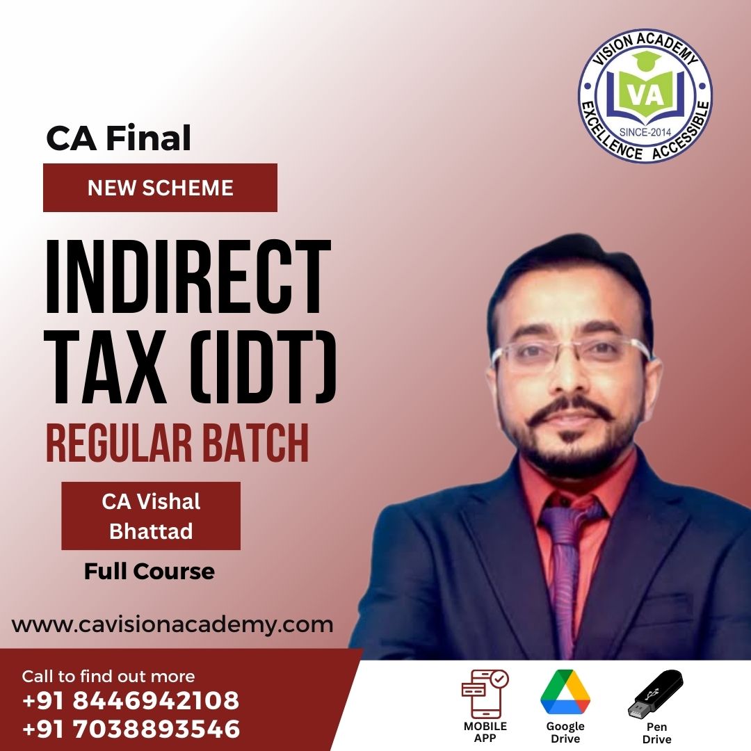 Vsmart Academy CA Final Indirect Tax (IDT) Regular In Depth Batch By CA Vishal Bhattad