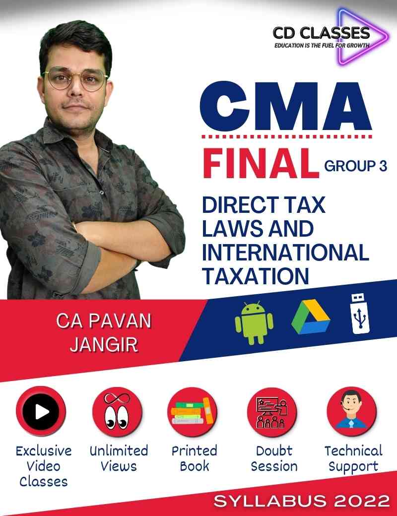 CMA Final Group 3 Direct Tax Laws and International Taxation (DIT) New Syllabus 2022