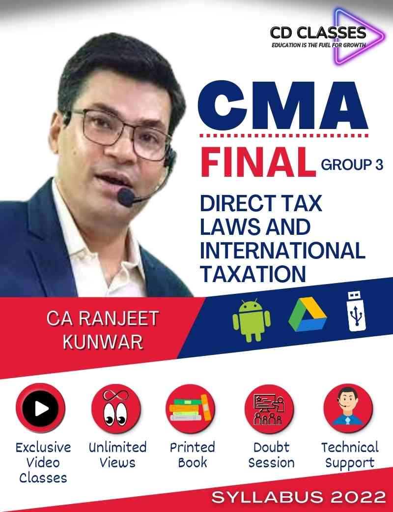 CMA Final Group 3 Direct Tax Laws and International Taxation (DIT) New Syllabus 2022
