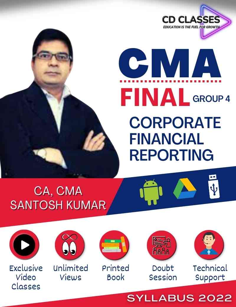 CMA Final Group 4 Corporate Financial Reporting (CFR) New Syllabus 2022