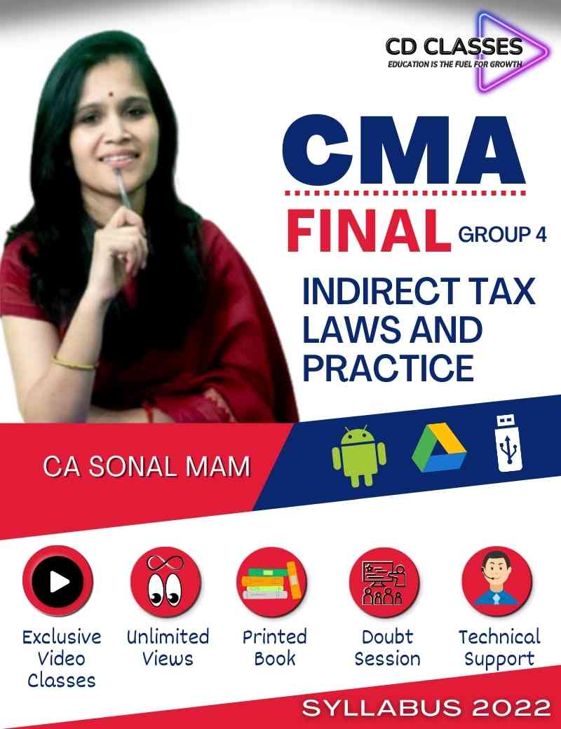 CMA Final Group 4 Indirect Tax Laws and Practice (ITLP) New Syllabus 2022