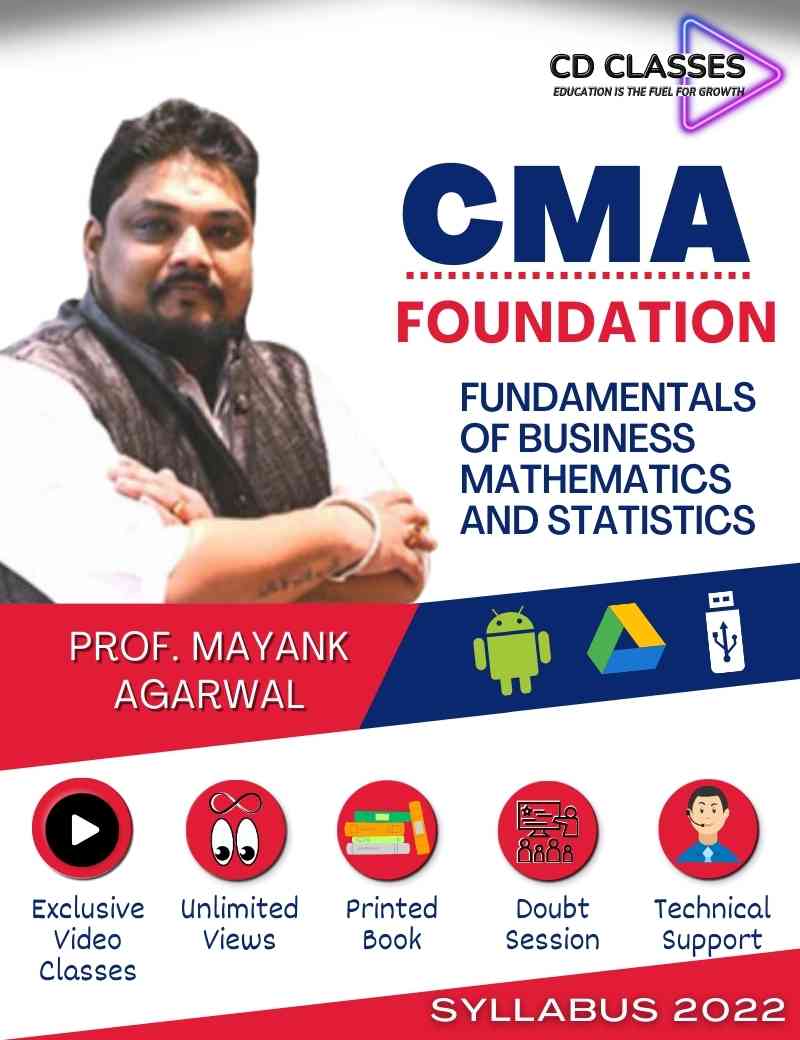 CMA Foundation Fundamentals of Business Mathematics and Statistics (FBMS)