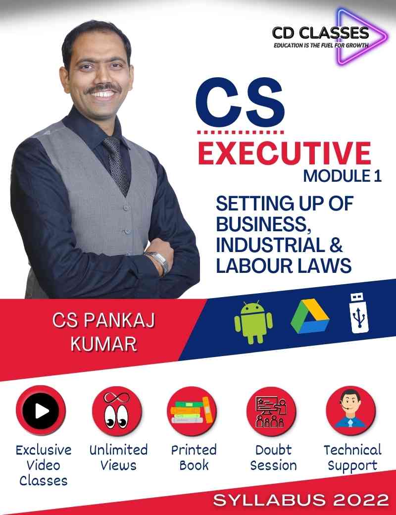 CS Executive Module 1- Setting Up of Business, Industrial & Labour Laws (SBILL) New Syllabus 2022