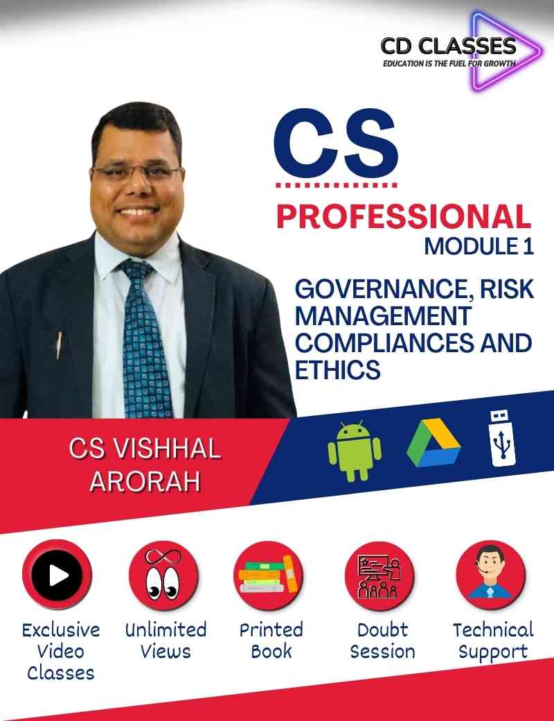 CS Professional Module 1- Governance, Risk Management Compliances and Ethics