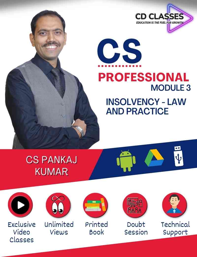 CS Professional Module -3 Insolvency - Law and Practice