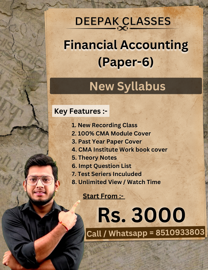 CMA Inter Financial Accounting Paper 6 New Syllabus Deepak Classes cma-inter-financial-accounting-paper-6-new-syllabus-deepak-classes