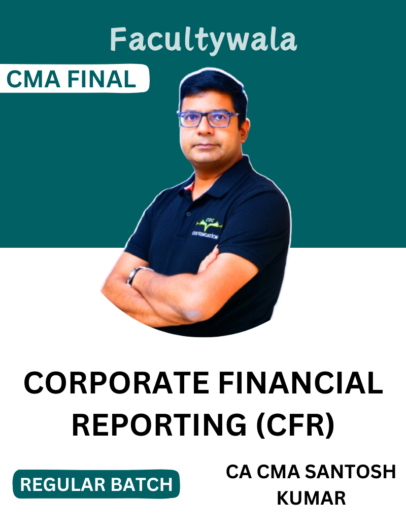 CMA Final Corporate Financial Reporting (CFR) Regular Lectures by CA ...