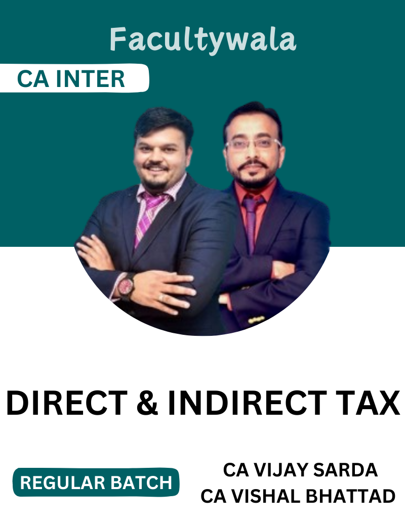 CA Inter DT and IDT Regular Batch by CA Vijay Sarda and CA Vishal ...