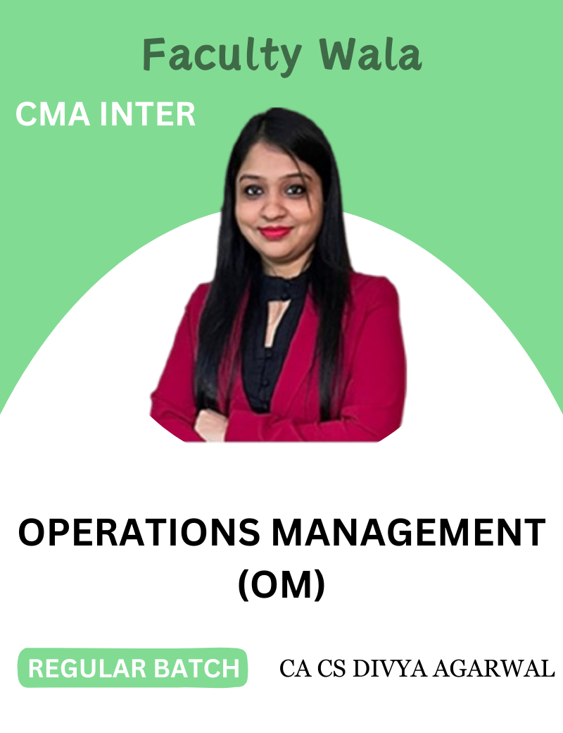 CMA Inter Oprations Management (OM) Regular Batch by CA CS Divya ...