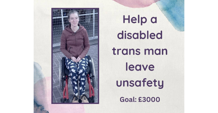 help a Disabled trans man with his care costs